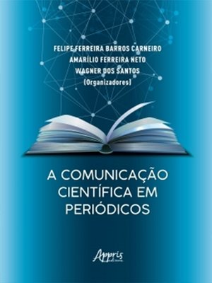 cover image of A Comunicação Científica em Periódicos